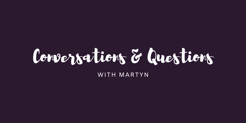 You are currently viewing C&Q with Martyn: 25/05/19